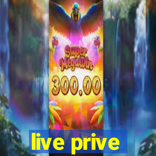 live prive